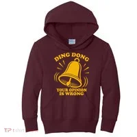 Ding Dong Your Opinion Is Wrong Kids Hoodie thumb 0