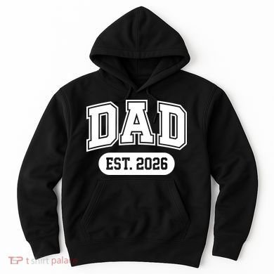 Dad Est 2026 Hoodie