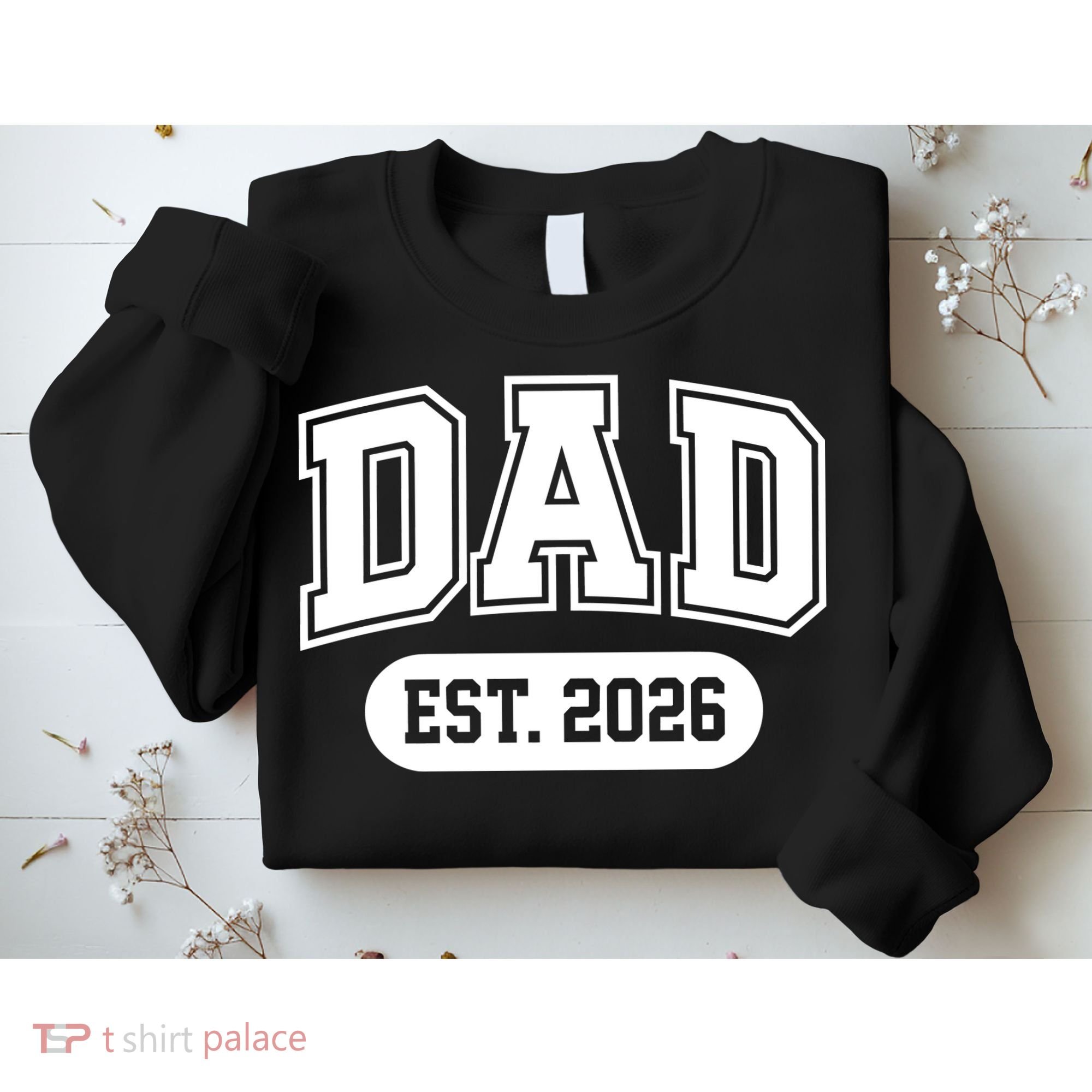 Dad Est 2026 Sweatshirt