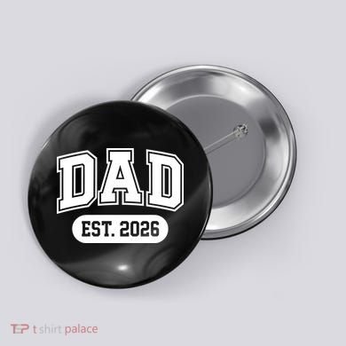 Dad Est 2026 Button