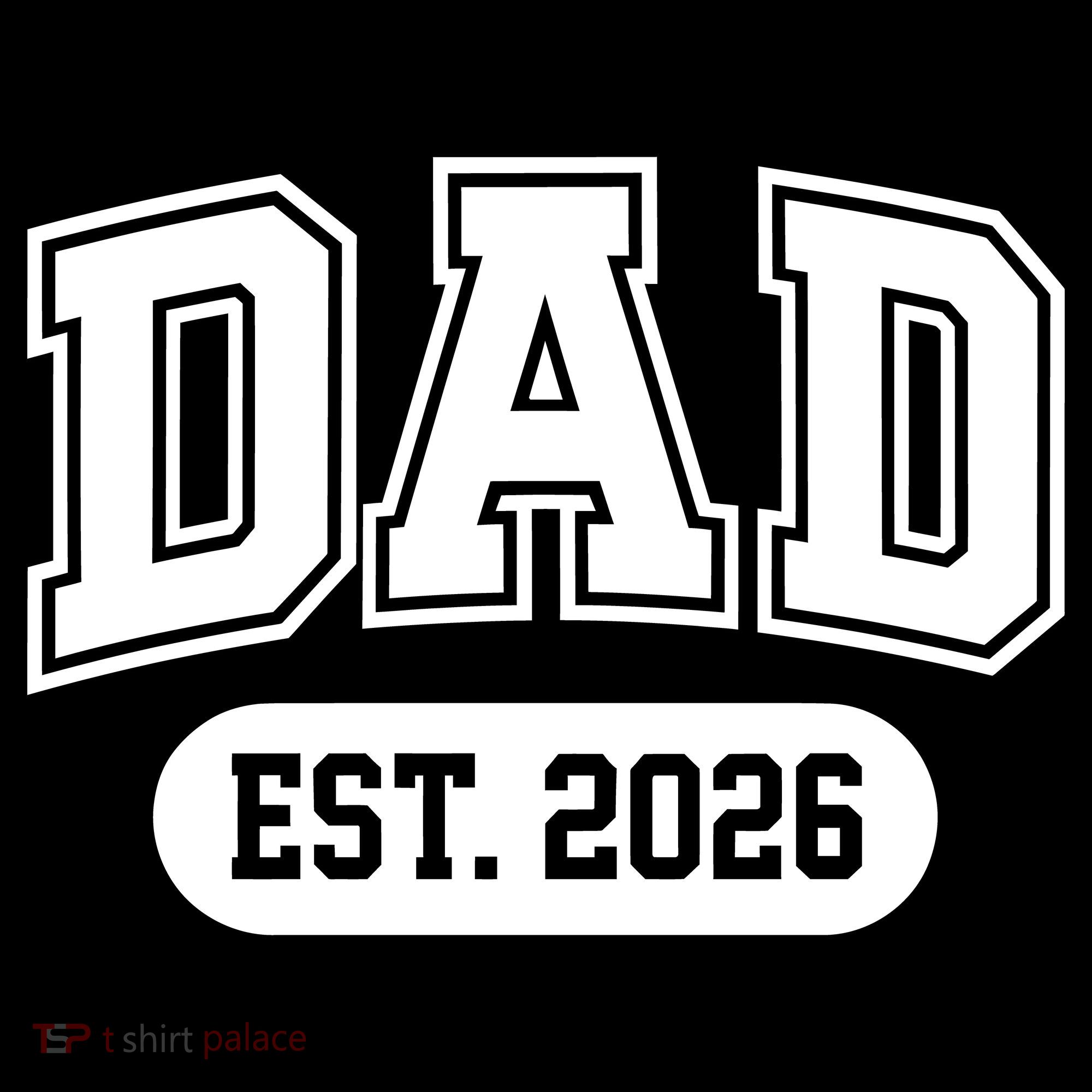 Dad Est 2026 Button