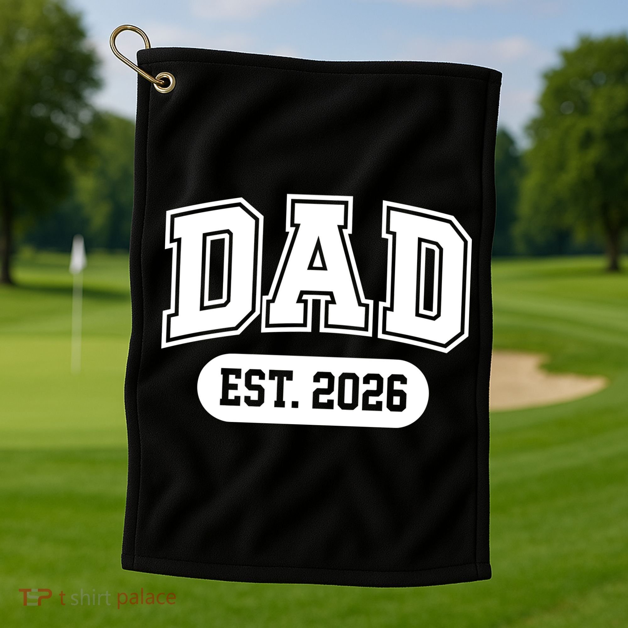 Dad Est 2026 Golf Towel