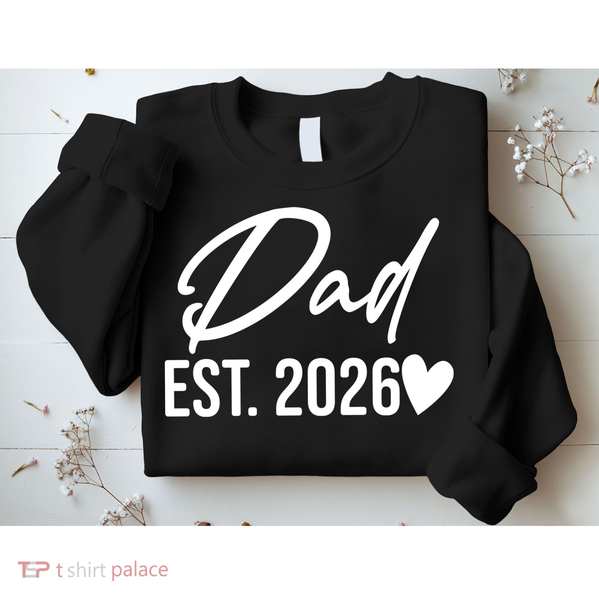 Dad EST 2026 Sweatshirt