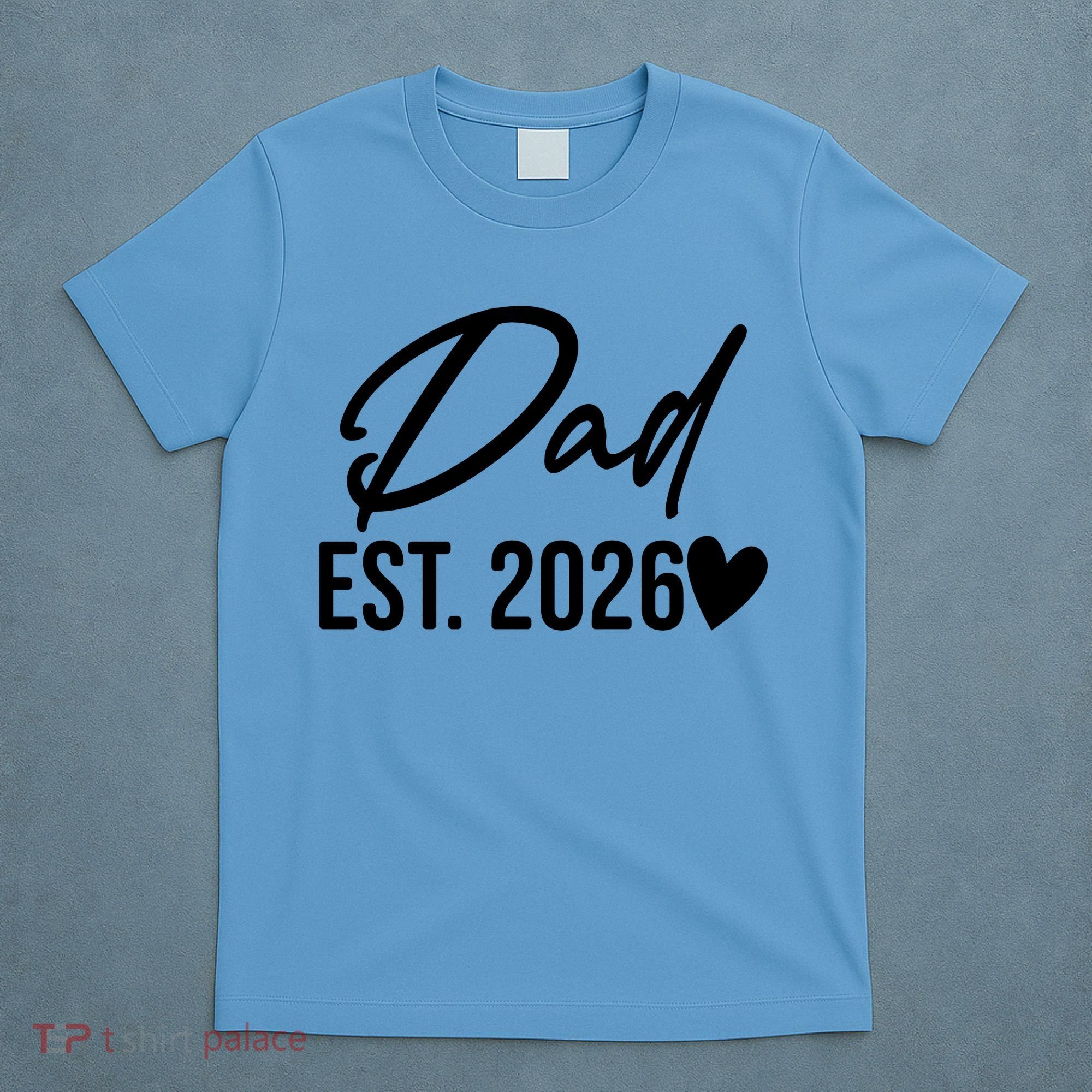 Dad EST 2026 T-Shirt
