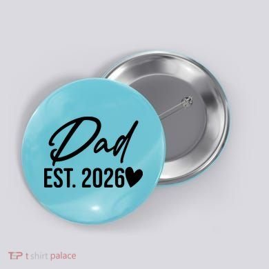 Dad EST 2026 Button