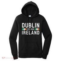 Dublin Est. 988 Ireland Irish St PatrickS Day Women's Hoodie thumb 0