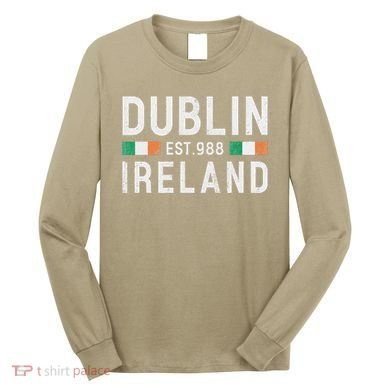 Dublin Est. 988 Ireland Irish St PatrickS Day Long Sleeve Shirt