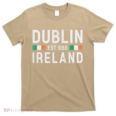 Dublin Est. 988 Ireland Irish St PatrickS Day T-Shirt