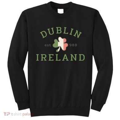 Dublin Est 988 Ireland Flag Shamrock Groovy St Patrick Day Sweatshirt
