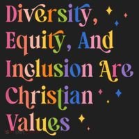 Diversity Equity And Inclusion Are Christian Values Kindness  Women's Sweatshirt thumb 2