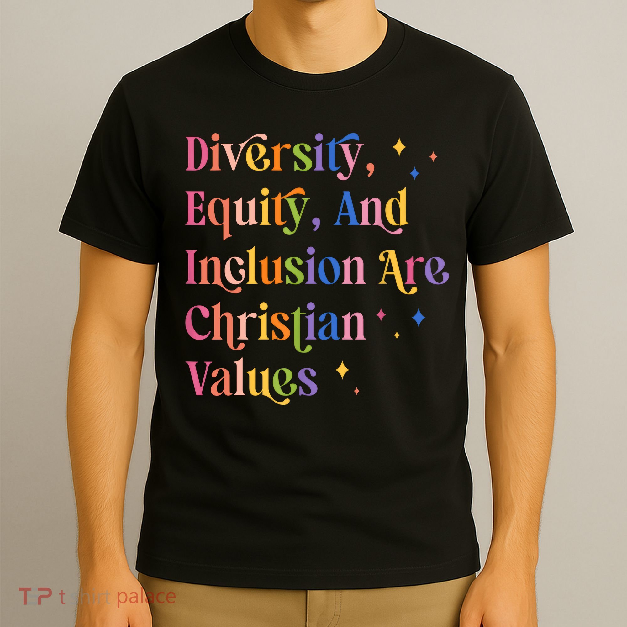 Diversity Equity And Inclusion Are Christian Values Kindness  T-Shirt