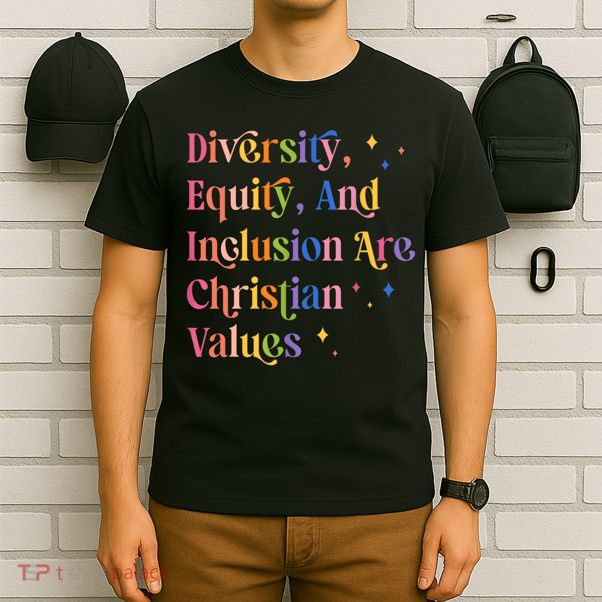 Diversity Equity And Inclusion Are Christian Values Kindness  T-Shirt