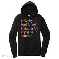 Diversity Equity And Inclusion Are Christian Values Kindness  Women's Hoodie thumb 0