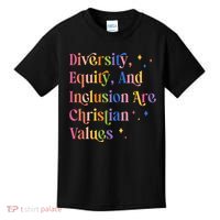 Diversity Equity And Inclusion Are Christian Values Kindness  Kids T-Shirt thumb 0