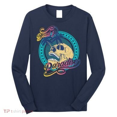 Dead In Paradise Tropical Skull Long Sleeve Shirt