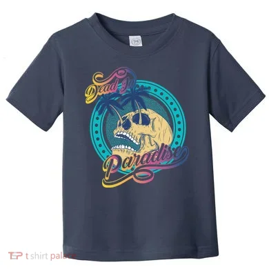 Dead In Paradise Tropical Skull Toddler T-Shirt