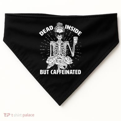 Dead Inside But Caffeinated USA-Made Doggie Bandana