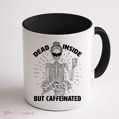 Dead Inside But Caffeinated Coffee Mug back