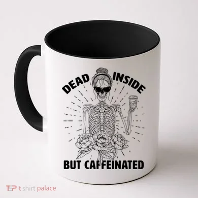 Dead Inside But Caffeinated Coffee Mug
