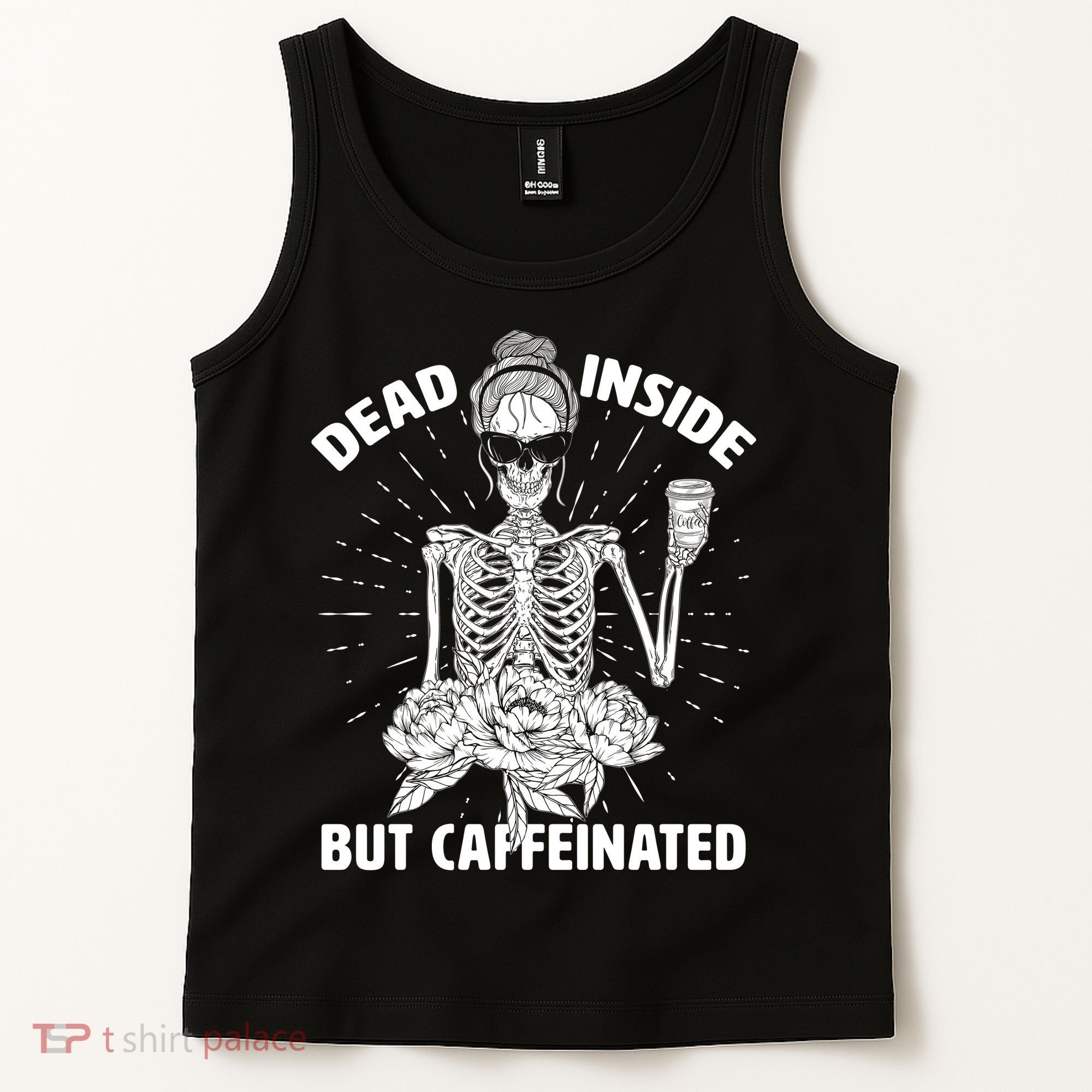 Dead Inside But Caffeinated Tank Top