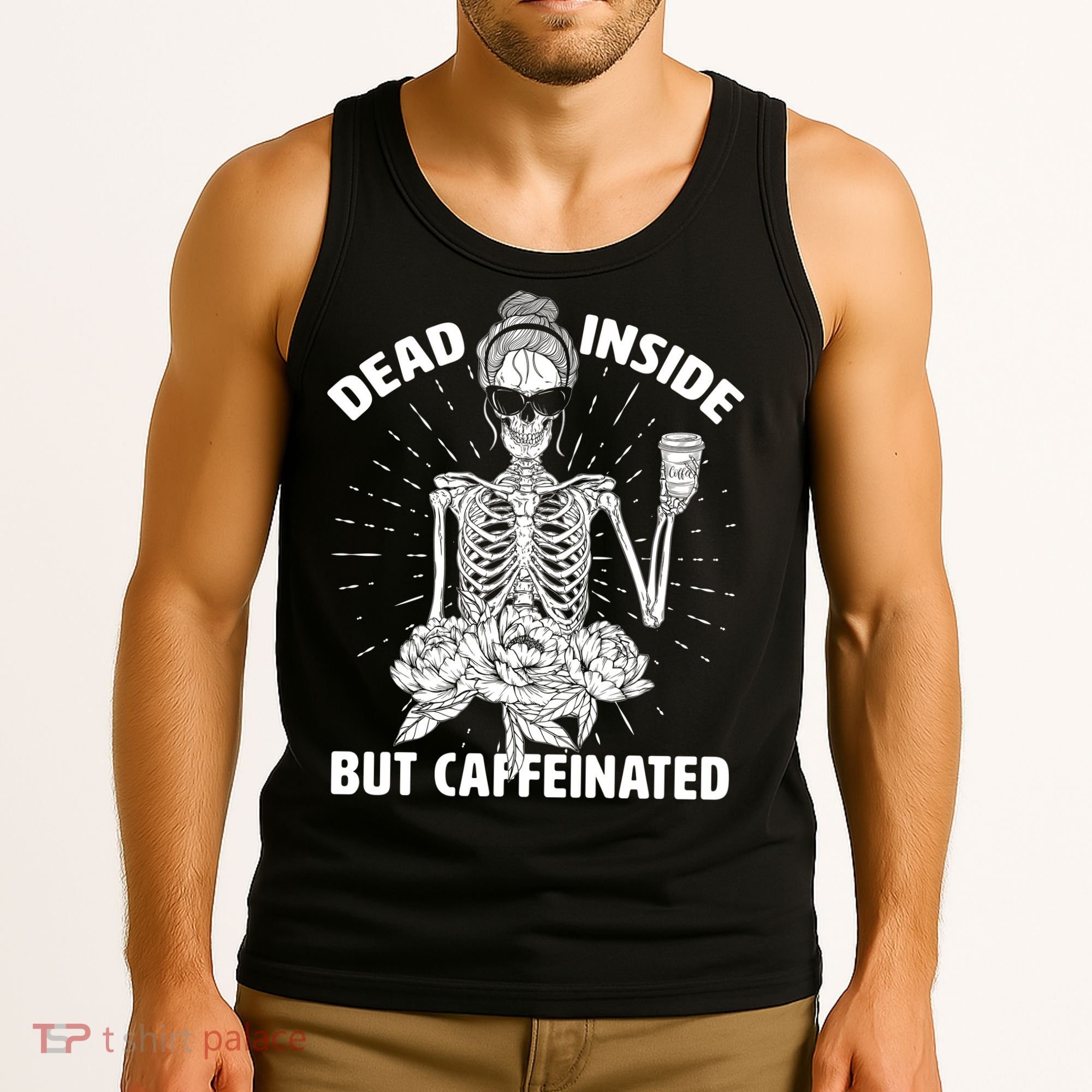 Dead Inside But Caffeinated Tank Top