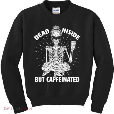 Dead Inside But Caffeinated Kids Sweatshirt