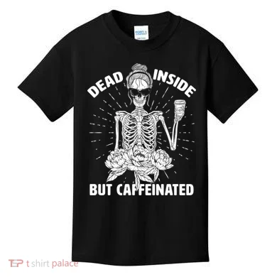 Dead Inside But Caffeinated Kids T-Shirt