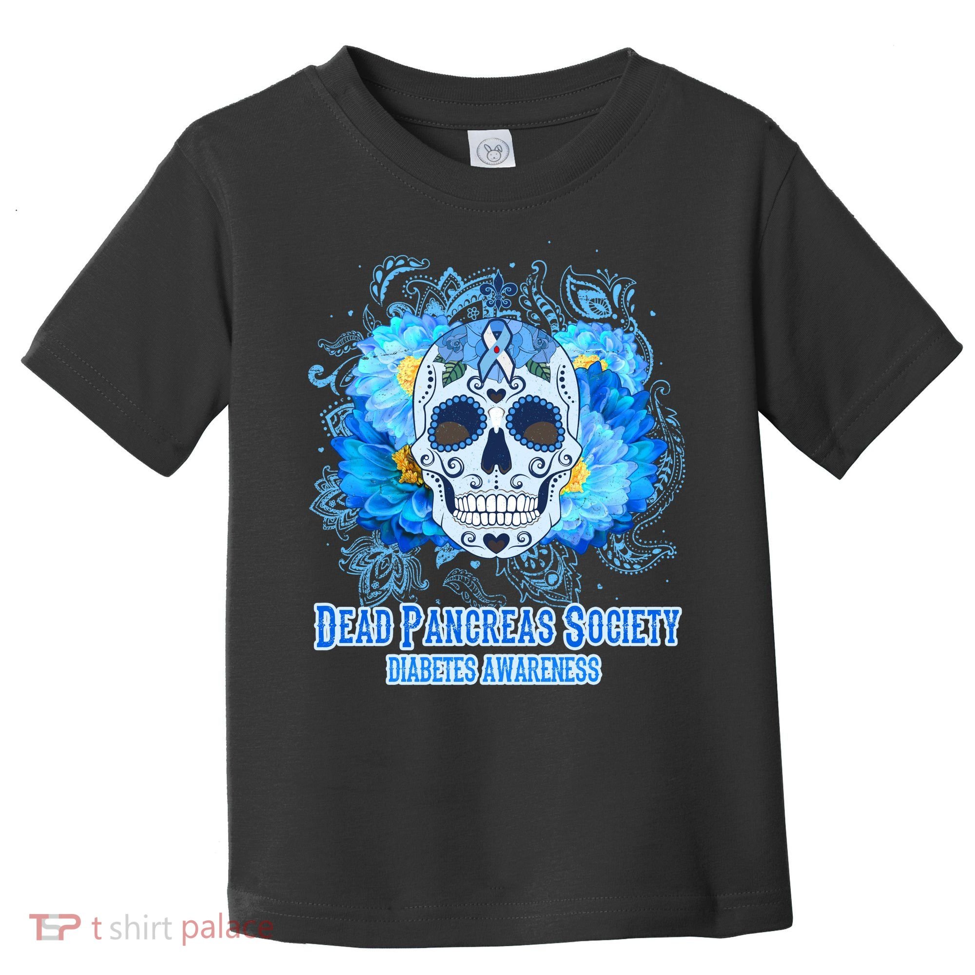 Dead Pancreas Society Diabetes Awareness Sugar Skull Toddler T-Shirt