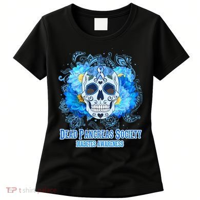 Dead Pancreas Society Diabetes Awareness Sugar Skull Women's T-Shirt