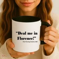 Deal Me In Florence Funny Nurse Coffee Mug thumb 3