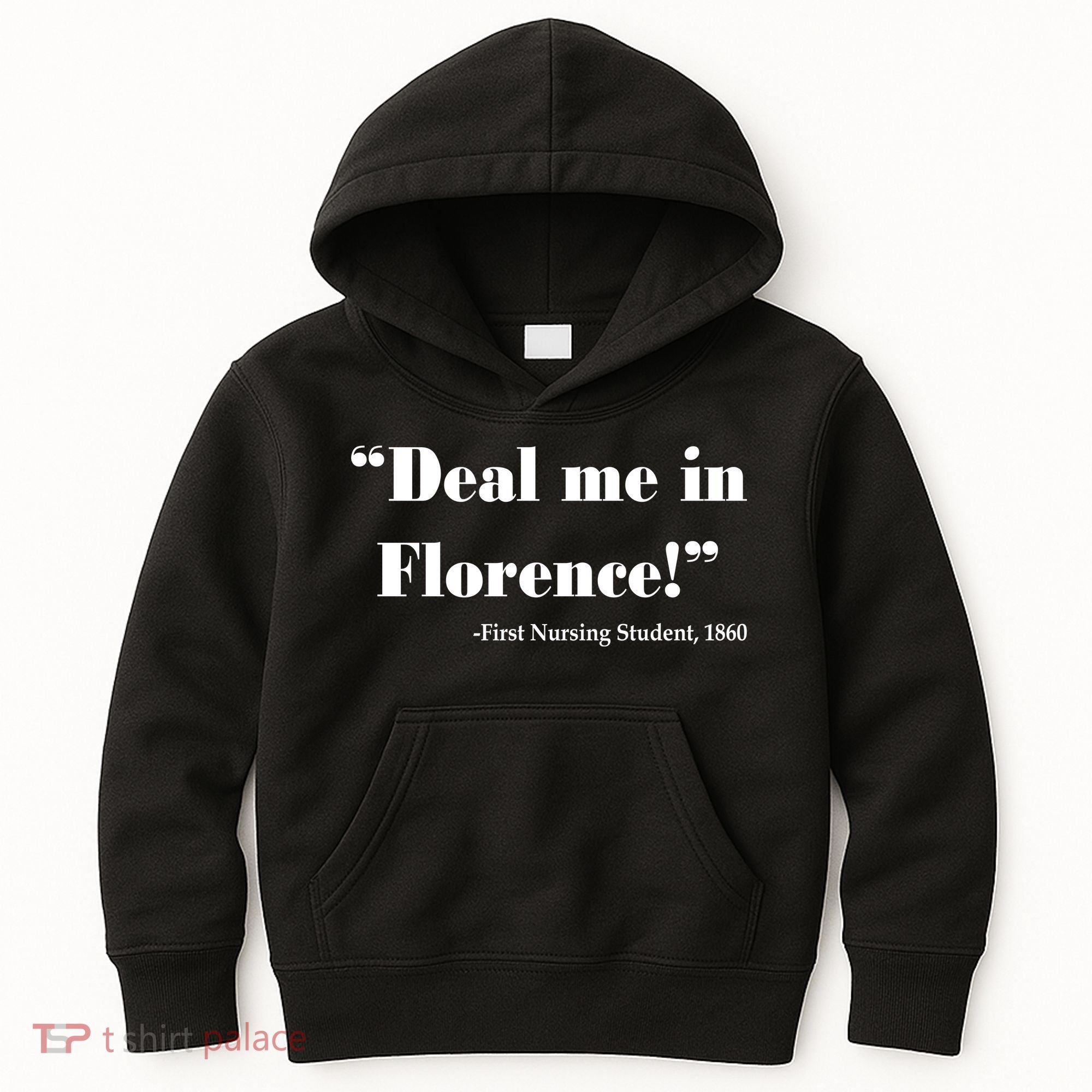 Deal Me In Florence Funny Nurse Kids Hoodie