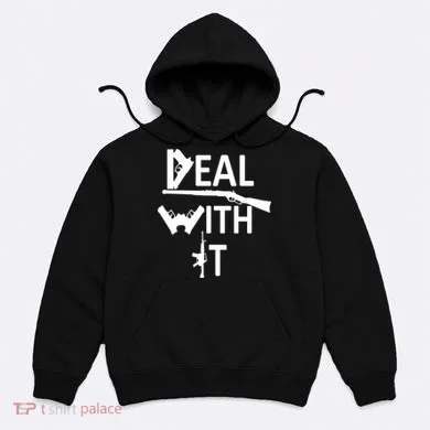 Deal With It Hoodie