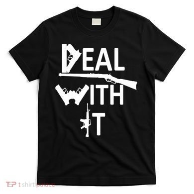 Deal With It T-Shirt