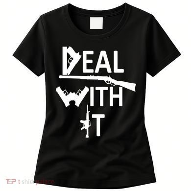 Deal With It Women's T-Shirt