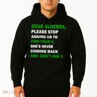Dear Algebra Find Your X And Don't Tell Y Hoodie thumb 2