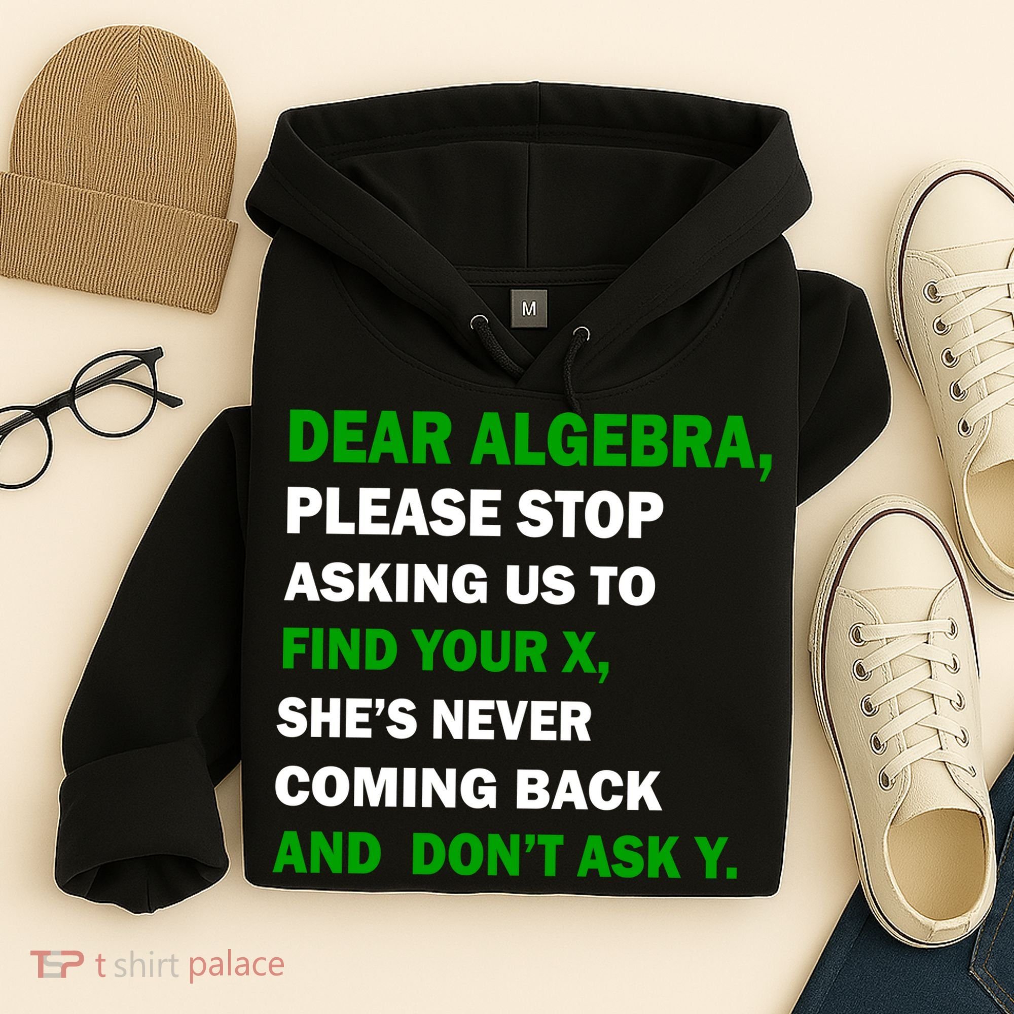 Dear Algebra Find Your X And Don't Tell Y Hoodie