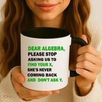 Dear Algebra Find Your X And Don't Tell Y Coffee Mug thumb 3