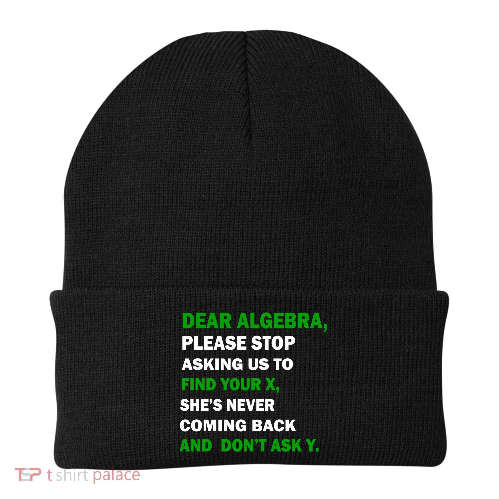 Dear Algebra Find Your X And Don't Tell Y Beanie