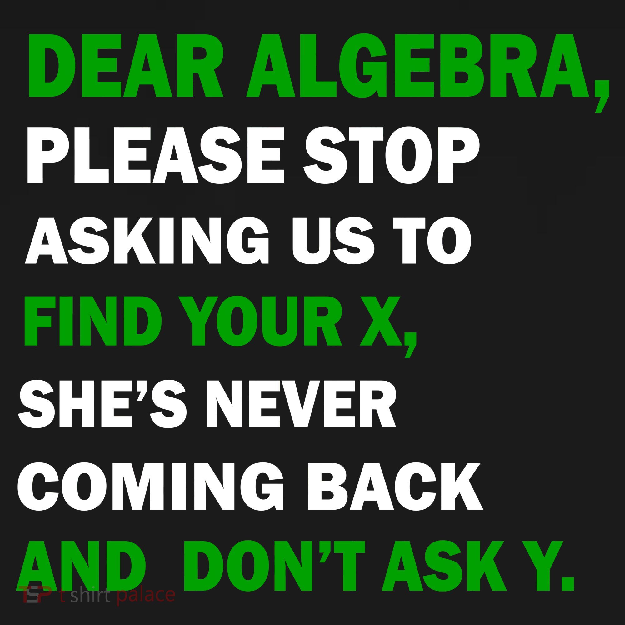 Dear Algebra Find Your X And Don't Tell Y Coaster