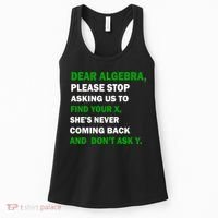 Dear Algebra Find Your X And Don't Tell Y Women's Tank Top thumb 0