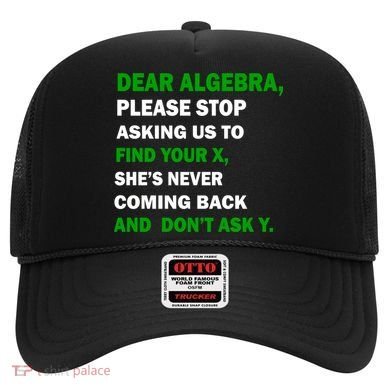 Dear Algebra Find Your X And Don't Tell Y Hat
