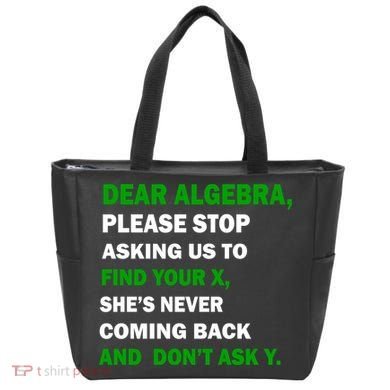 Dear Algebra Find Your X And Don't Tell Y Tote Bag