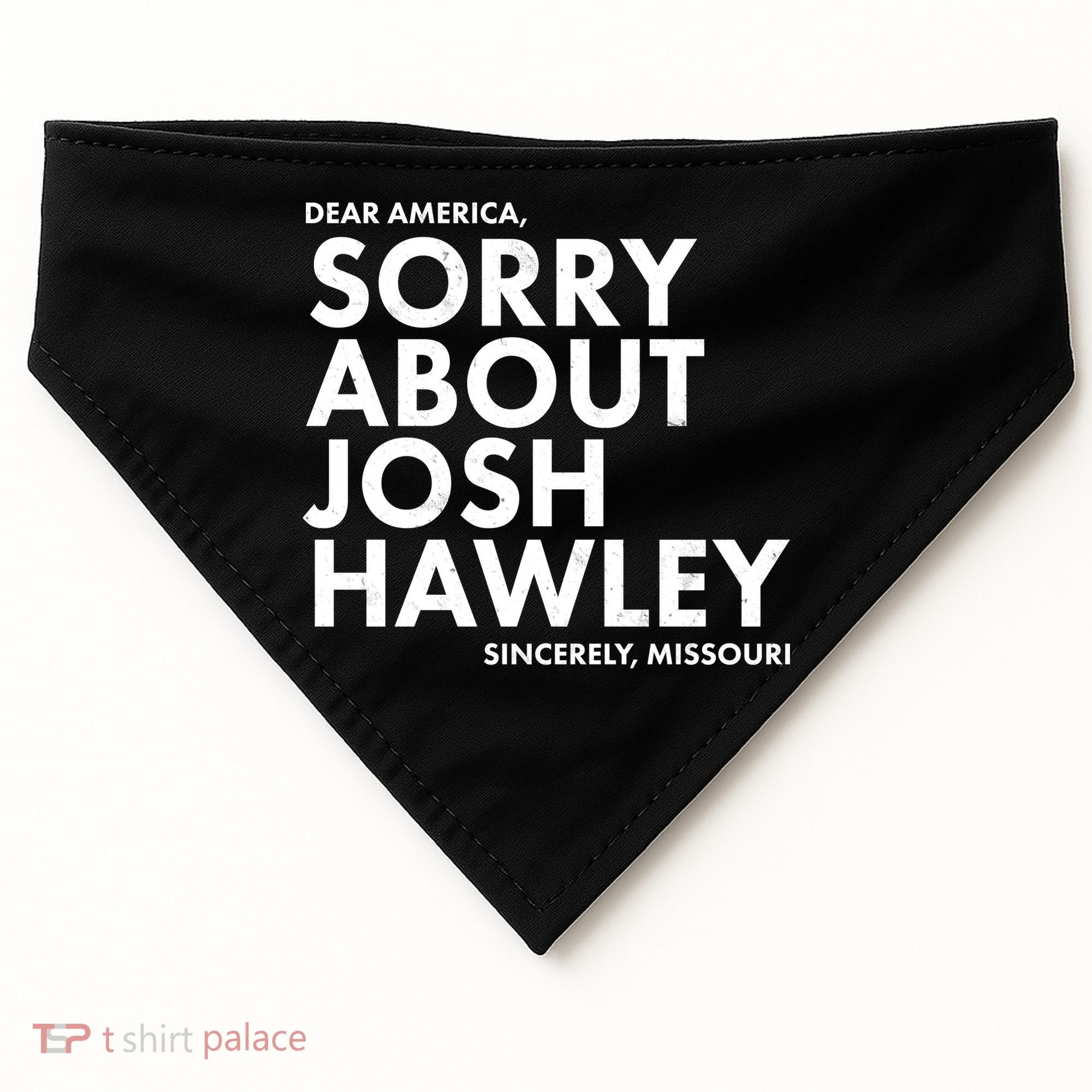 Dear America Sorry About Josh Hawley Sincerely Missouri  USA-Made Doggie Bandana