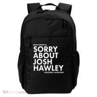 Dear America Sorry About Josh Hawley Sincerely Missouri  Backpack thumb 0