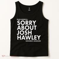 Dear America Sorry About Josh Hawley Sincerely Missouri  Tank Top thumb 2