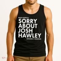 Dear America Sorry About Josh Hawley Sincerely Missouri  Tank Top thumb 3
