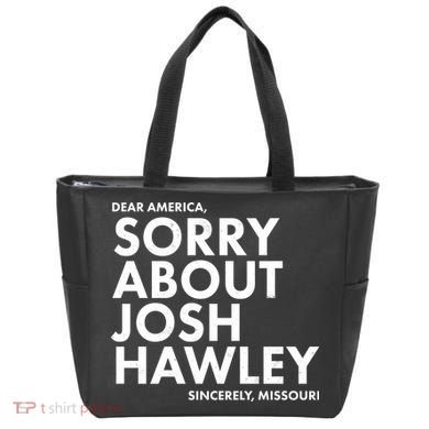 Dear America Sorry About Josh Hawley Sincerely Missouri  Tote Bag