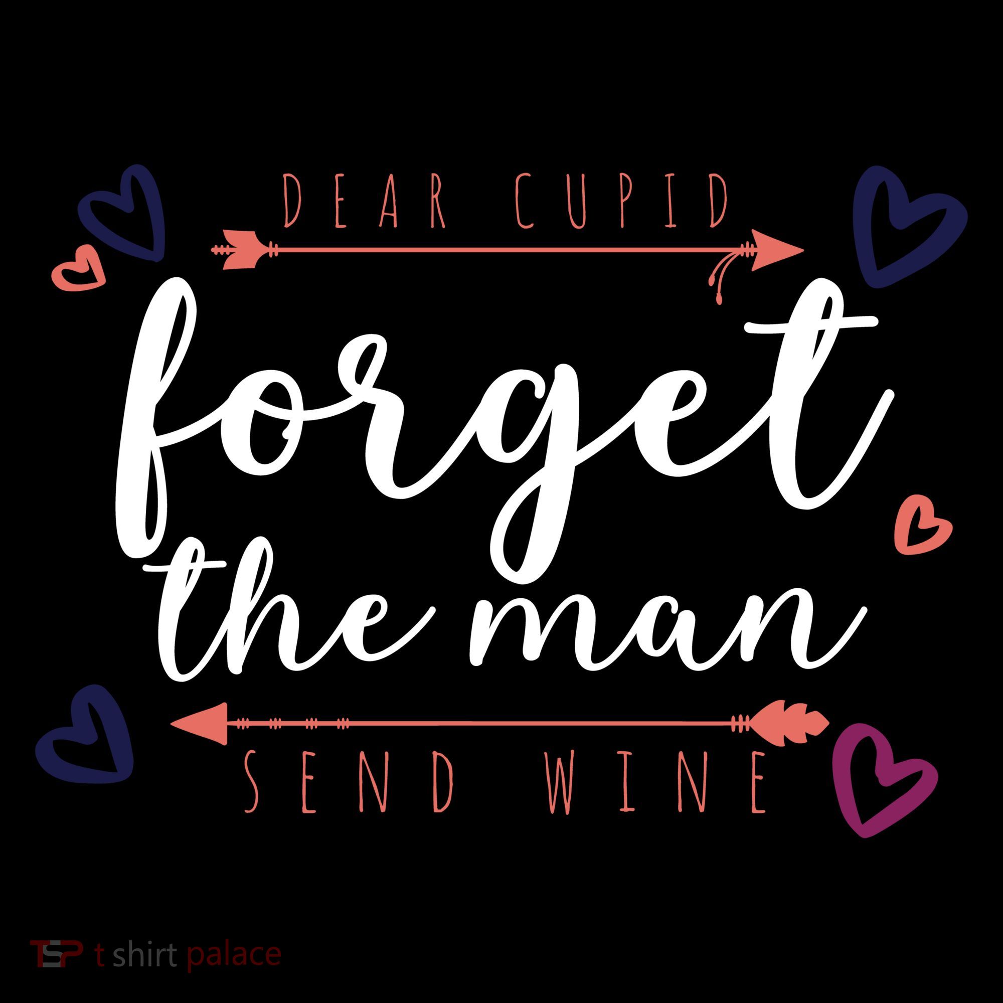 Dear Cupid Forget The Man Send Wine Toddler Hoodie