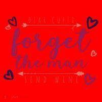Dear Cupid Forget The Man Send Wine Santa Hat thumb 1