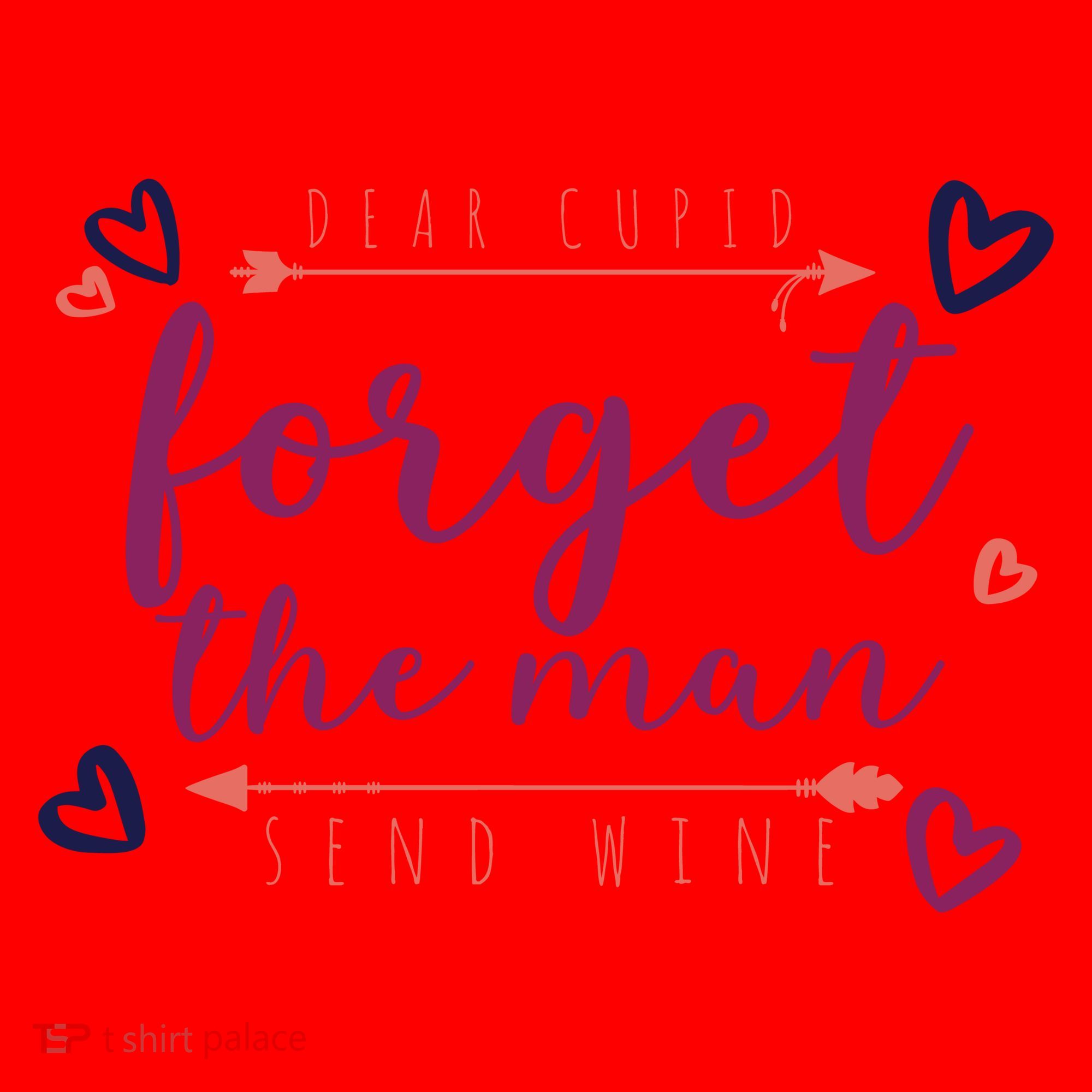 Dear Cupid Forget The Man Send Wine Santa Hat